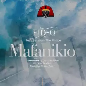Fid Q - Mafanikio  ft. Barakah The Prince